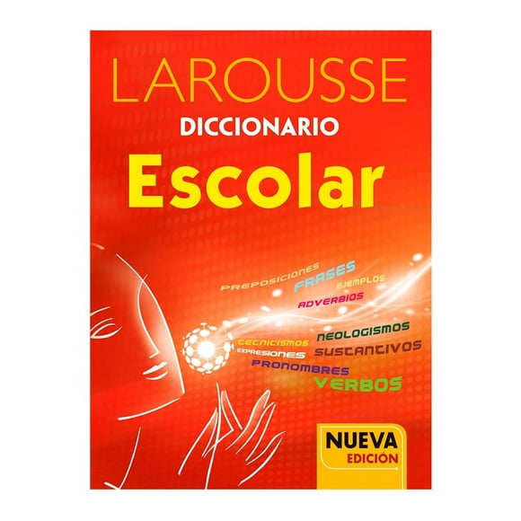 Diccionario Escolar Larousse Nueva Edición