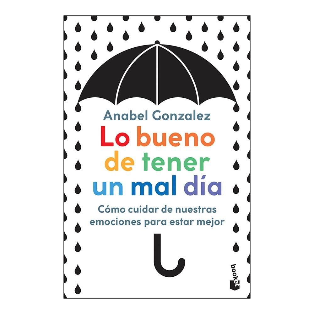Lo bueno de tener un mal día by Anabel Gonzalez · OverDrive: ebooks,  audiobooks, and more for libraries and schools
