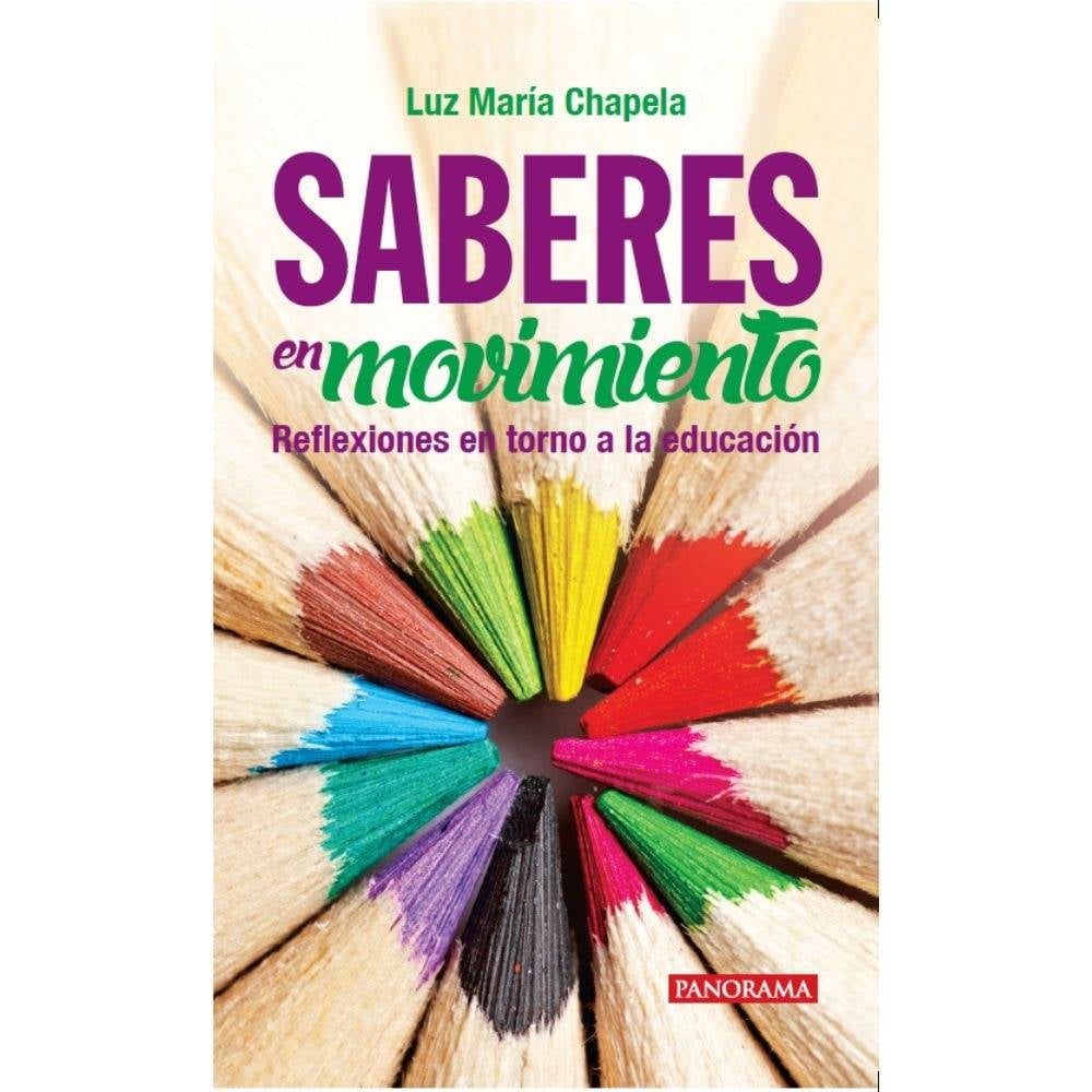 Saberes en Movimiento Panorama Editorial Luz Maria Chapela | Walmart
