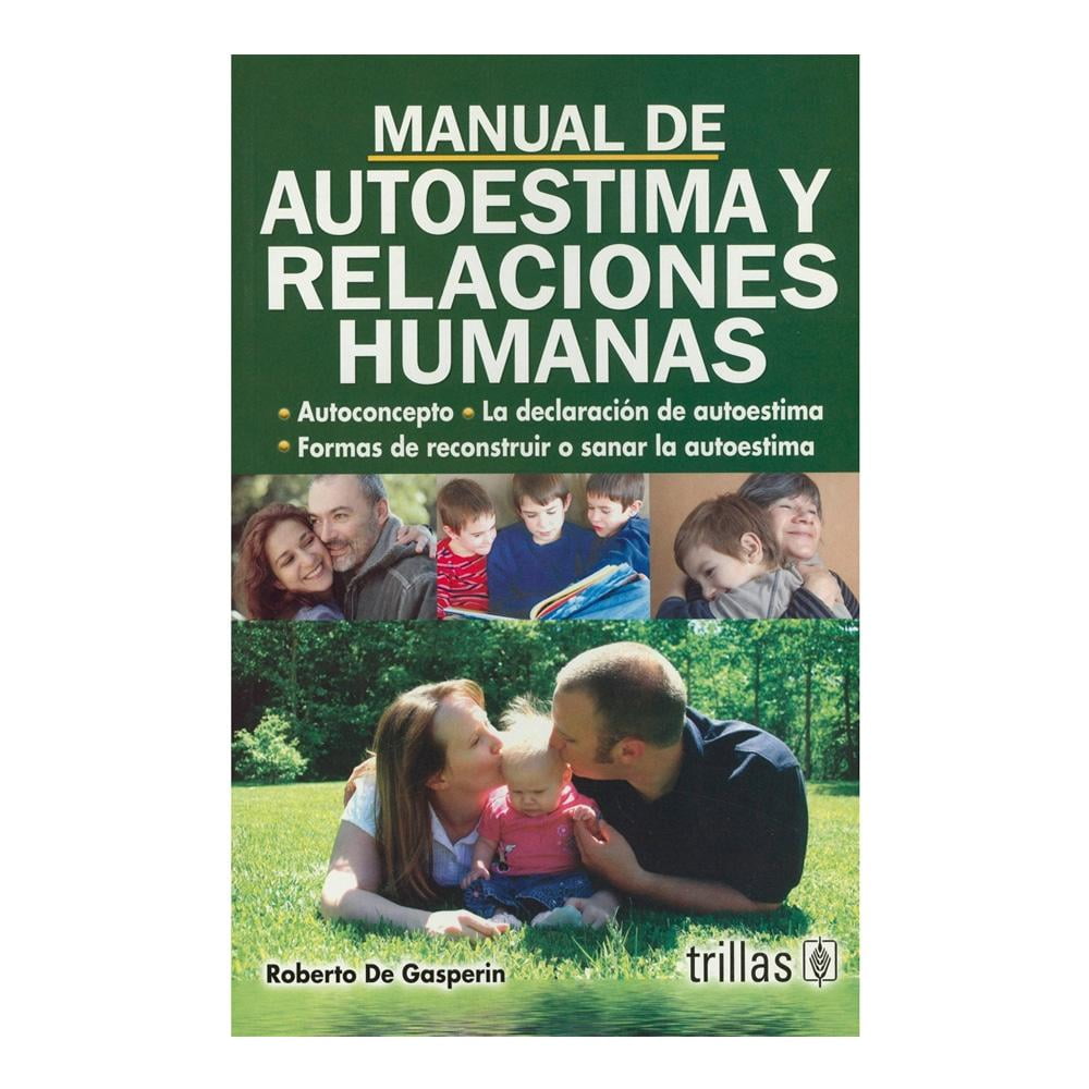 Manual De Autoestima Y Relaciones Humanas 1 Bodega Aurrera En Línea 8344