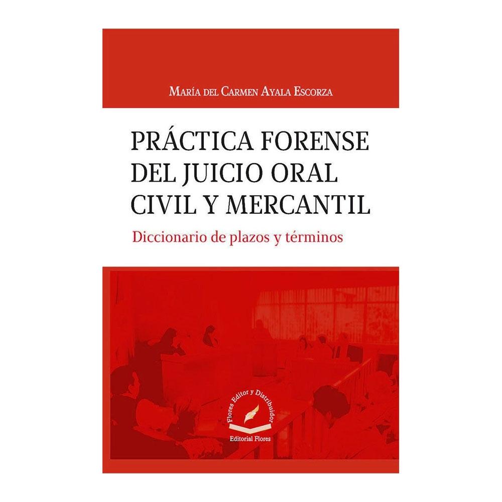 Práctica Forense Del Juicio Oral Civil Y Mercantil Diccionario De Plazos Y Términos Walmart 5982