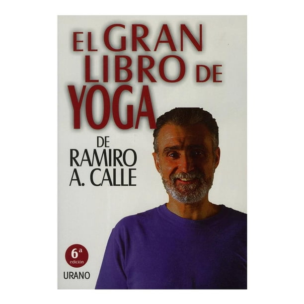 El Gran Libro De Yoga De Ramiro Calle Bodega Aurrera En Línea 1447