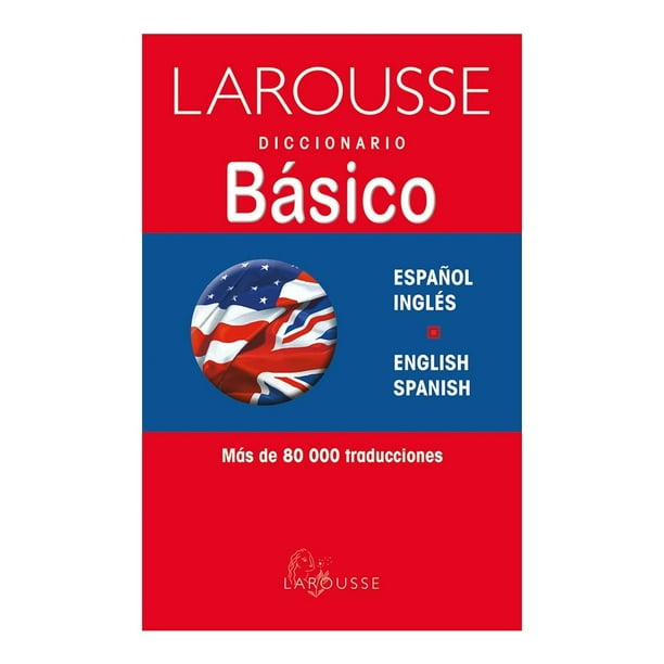 Diccionario Básico Inglés Español Y V Ediciones Larousse Sa De Cv Equipo Editorial Bodega 2008