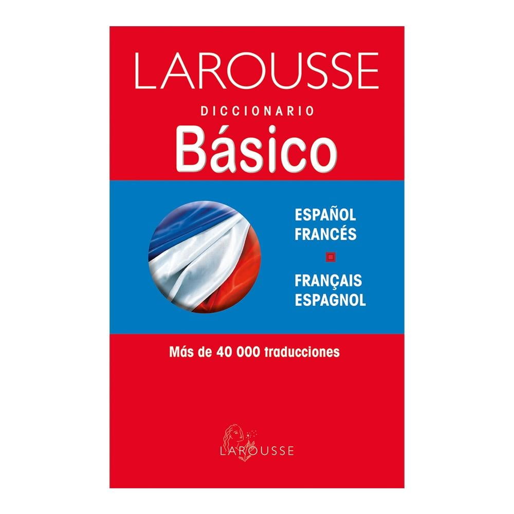 Diccionario Básico Francés Español Ediciones Larousse Sa De Cv Equipo Editorial Bodega 6001