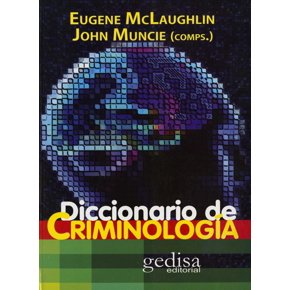 DICCIONARIO DE CRIMINOLOGIA GEDISA EUGENE MCLAUGHLIN