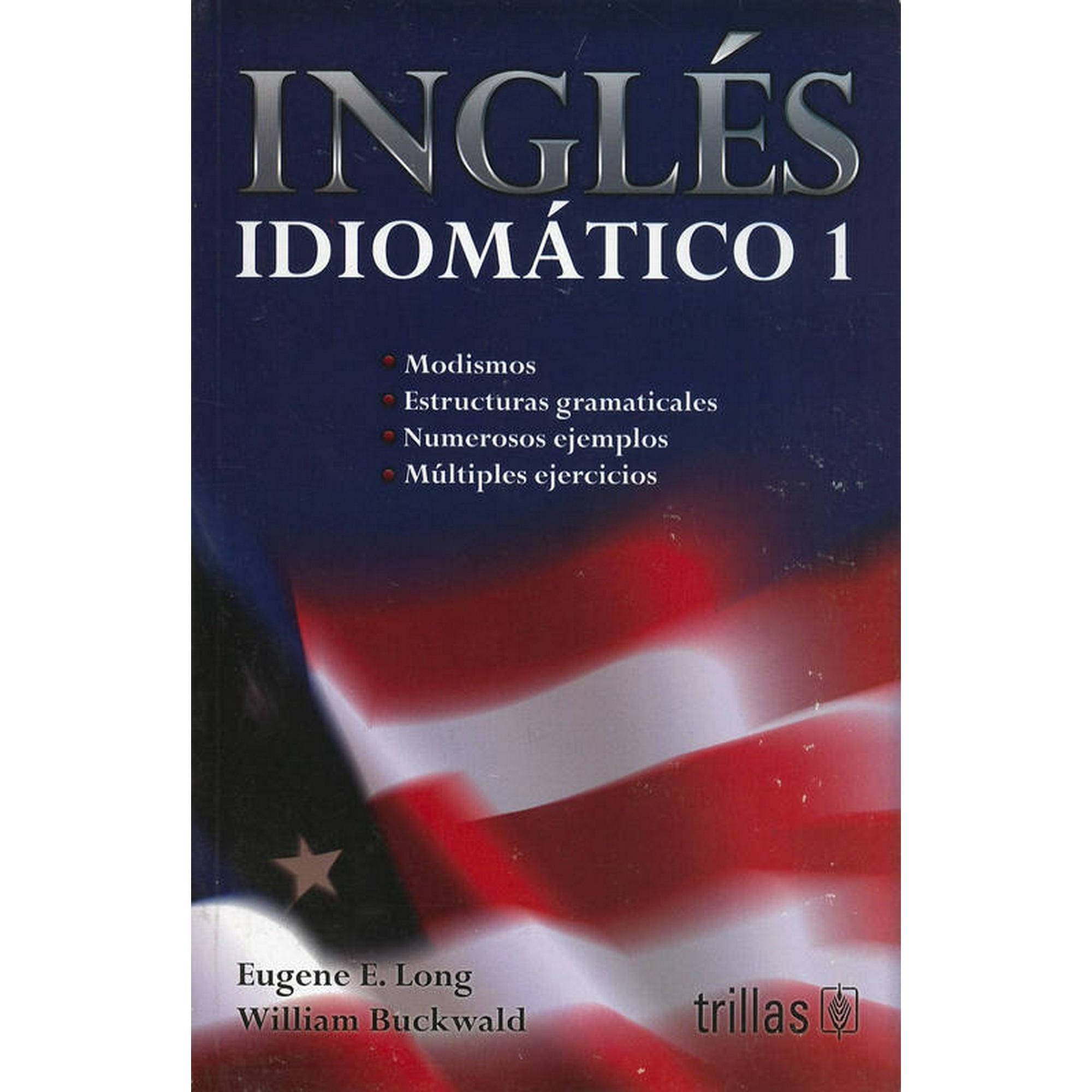 Ingles Idiomatico 1 Trillas Eugene E Long Walmart En Línea 4620