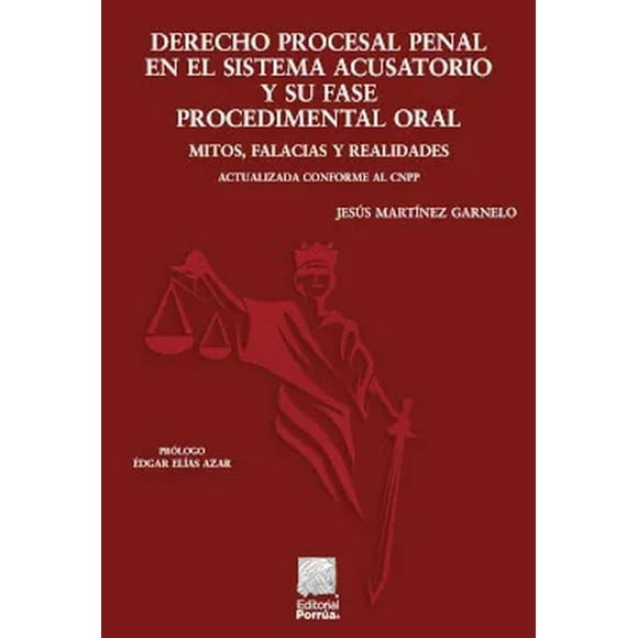 derecho procesal penal en el sistema acusatorio y su fase procedimental oral editorial porrúa 9786070940439