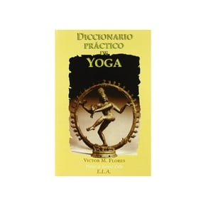 DICCIONARIO PRACTICO DE YOGA EDICIONES LIBRERIA ARGENTINA 9788485895823