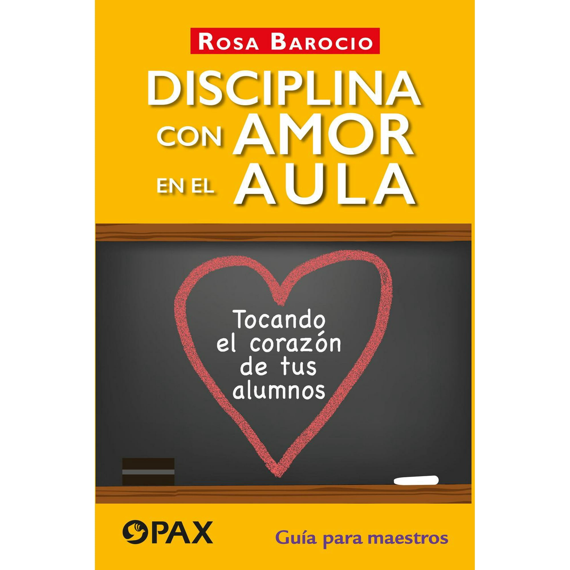 Disciplina Con Amor En El Aula Editorial Terracota 9786077134824 Bodega Aurrera En Línea 9879