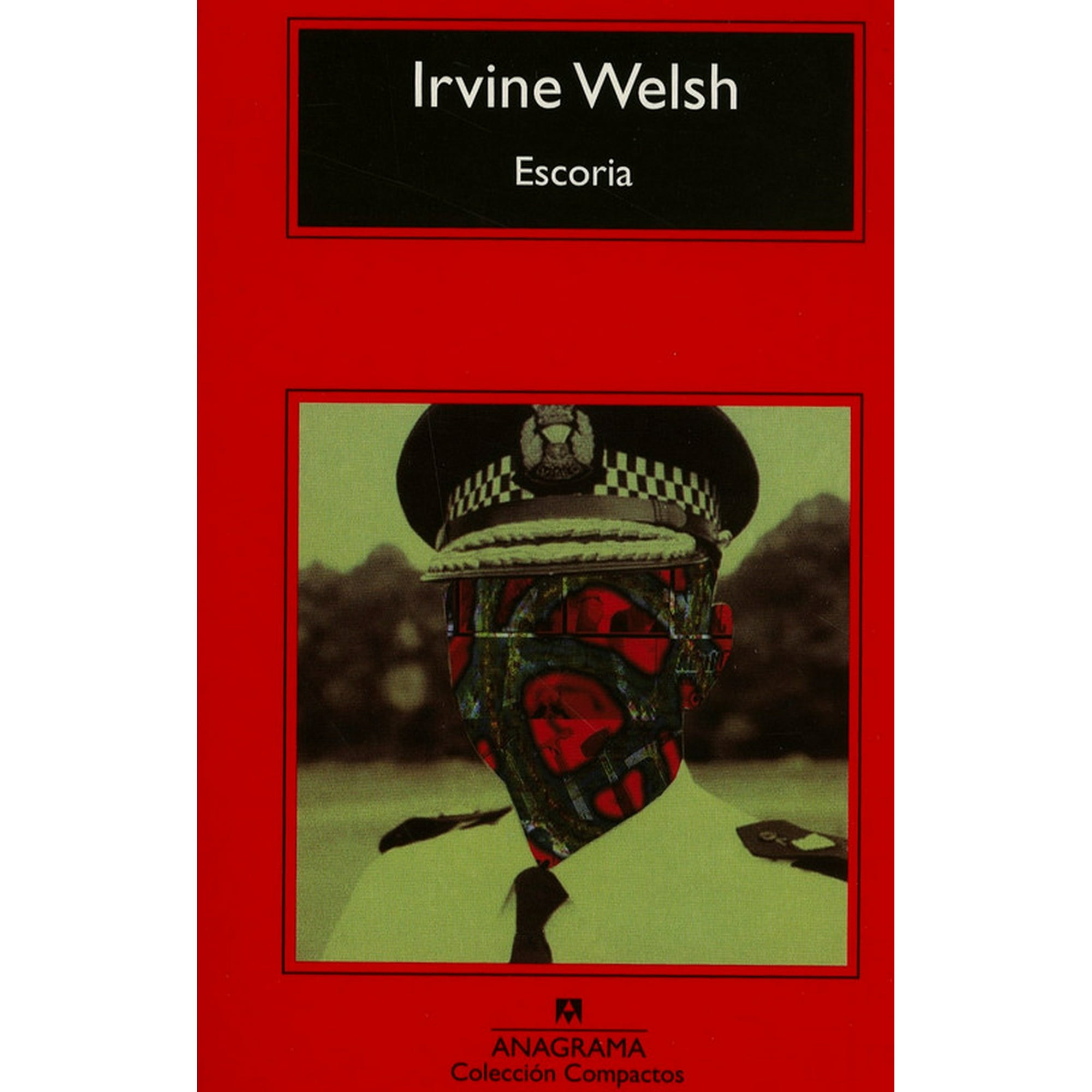 ESCORIA ANAGRAMA IRVINE WELSH