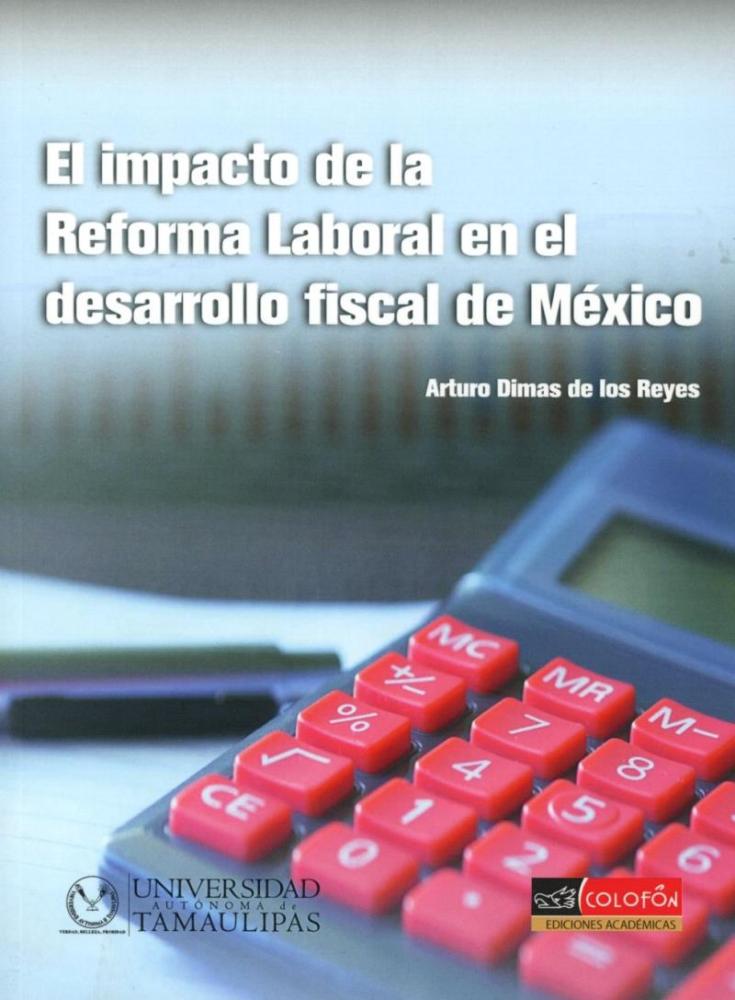 EL IMPACTO DE LA REFORMA LABORAL EN EL DESARROLLO FISCAL DE MEXICO ...
